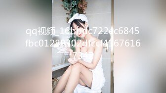 STP31703 拳交女孩全程露臉顏值不錯玩的好嗨，性感無毛逼大號假雞巴，口交爆菊拳交蹂躏騷穴，高潮不斷尿尿給狼友看