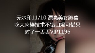 心疼老婆找来两个朋友4P，口活超级棒的老婆，‘怎么都不硬的，他不硬’，笑死人啦，幽怨的眼神看着老公，还打了一巴掌！！