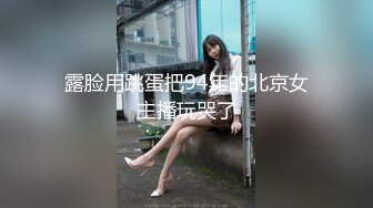 星空暑期档 三人淫行记 你女友就是我女友