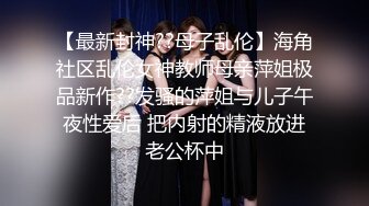 儿子打闹婚礼前奏更衣室儿子翘起大臀色诱父亲被大屌无套狂操内射