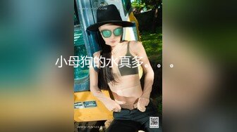 抱着文雅大学生妹子的年轻肉体性福感满满，托着柔美屁股啪啪坐在肉棒上,猛力上下飞扬,逼穴太会吸了销魂