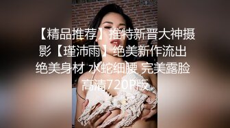  丰乳肥臀网红脸美女4小时道具自慰诱惑，近距离特写揉捏肥逼，掰穴假屌抽插展示翘臀