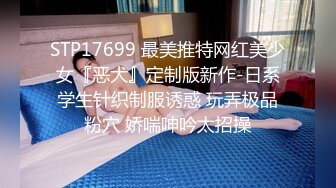 【极品稀缺家庭摄像头】阴毛浓密的完美女友与男友激情做爱女友表情非常有诱惑力 骑屌疯狂扭动美臀