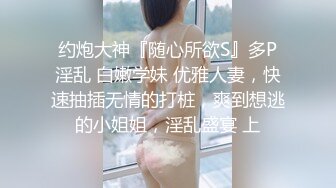 大屌玩女高手推特大神maobaobao私拍，各种高能啪啪调教168大一母狗女友，从懵懂的少女改造成反差婊