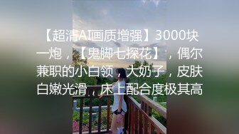 蜜桃臀，极品00后，最佳小女友，【小姐姐19岁】无毛嫩穴，粉嫩美乳，无套插入，水声潺潺，劲爆刺激，观感极佳