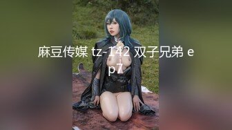 【新片速遞】 【無水印原版---新片速遞】2022.5.29，【用力抽插吧】，极品外围收割机，2000约操漂亮小姐姐大屌插入