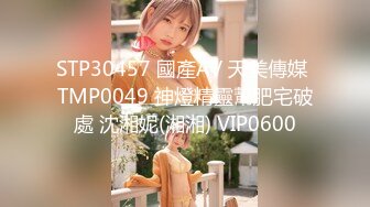 STP28891 妖妖和兔兔颜值姐妹花！桌子上一堆道具挑选！穿戴玉米假屌，吸上震奶器，埋头舔逼假屌骑坐