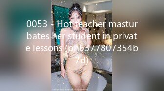 0053 - Hot teacher masturbates her student in private lessons (ph6377807354b7d)